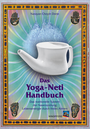 Buchcover Das Yoga-Neti-Handbuch | Narayan Choyin Dorje | EAN 9783893854516 | ISBN 3-89385-451-7 | ISBN 978-3-89385-451-6