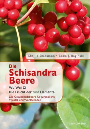 Buchcover Die Schisandra-Beere | Shalila Sharamon | EAN 9783893855902 | ISBN 3-89385-590-4 | ISBN 978-3-89385-590-2