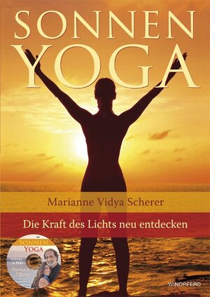 Buchcover Sonnen-Yoga | Marianne V Scherer | EAN 9783893856084 | ISBN 3-89385-608-0 | ISBN 978-3-89385-608-4