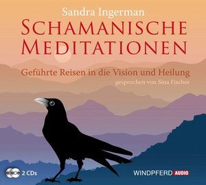 Buchcover Schamanische Meditationen | Sandra Ingerman | EAN 9783893856329 | ISBN 3-89385-632-3 | ISBN 978-3-89385-632-9
