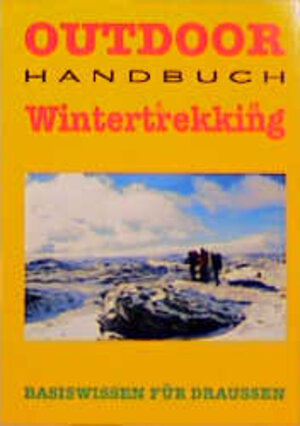 Buchcover Outdoor Wintertrekking | Dietmar Heim | EAN 9783893921706 | ISBN 3-89392-170-2 | ISBN 978-3-89392-170-6
