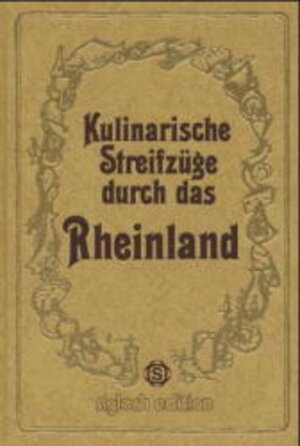 Buchcover Kulinarische Streifzüge durch das Rheinland | Hannes Schmitz | EAN 9783893932016 | ISBN 3-89393-201-1 | ISBN 978-3-89393-201-6
