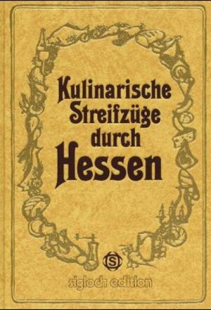 Buchcover Kulinarische Streifzüge durch Hessen | Frank Gerhard | EAN 9783893932023 | ISBN 3-89393-202-X | ISBN 978-3-89393-202-3