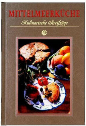 Buchcover Mittelmeerküche - Kulinarische Streifzüge | Helen Hankele | EAN 9783893932986 | ISBN 3-89393-298-4 | ISBN 978-3-89393-298-6