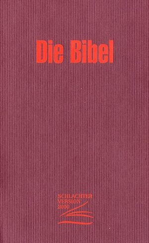 Buchcover Die Bibel - Schlachter Version 2000  | EAN 9783893970421 | ISBN 3-89397-042-8 | ISBN 978-3-89397-042-1