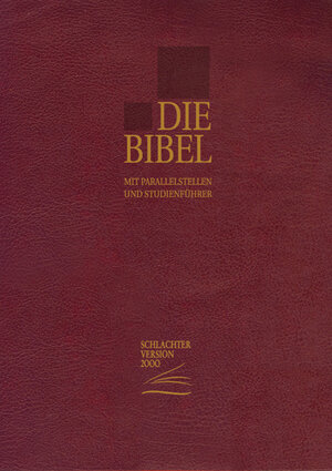 Buchcover Die Bibel - Schlachter Version 2000  | EAN 9783893970520 | ISBN 3-89397-052-5 | ISBN 978-3-89397-052-0