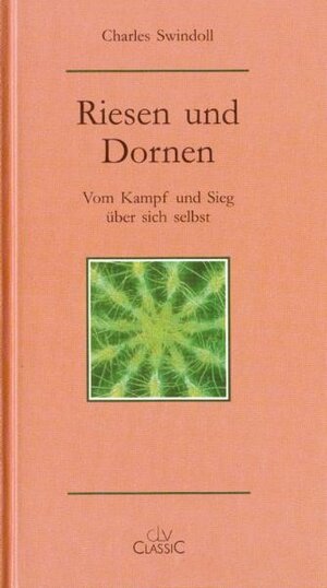 Buchcover Riesen und Dornen | Charles Swindoll | EAN 9783893973866 | ISBN 3-89397-386-9 | ISBN 978-3-89397-386-6