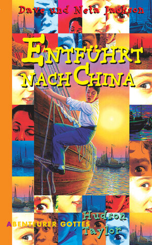 Buchcover Entführt nach China | Dave Jackson | EAN 9783893975525 | ISBN 3-89397-552-7 | ISBN 978-3-89397-552-5