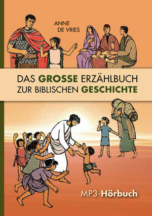 Buchcover Das große Erzählbuch zur biblischen Geschichte | Anne de Vries | EAN 9783893979936 | ISBN 3-89397-993-X | ISBN 978-3-89397-993-6