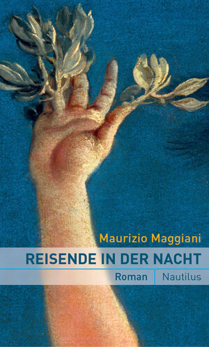 Buchcover Reisende in der Nacht | Maurizio Maggiani | EAN 9783894015343 | ISBN 3-89401-534-9 | ISBN 978-3-89401-534-3