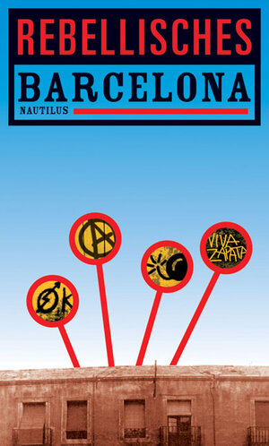 Buchcover Rebellisches Barcelona  | EAN 9783894015541 | ISBN 3-89401-554-3 | ISBN 978-3-89401-554-1