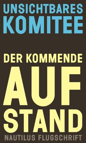 Buchcover Der kommende Aufstand  | EAN 9783894017323 | ISBN 3-89401-732-5 | ISBN 978-3-89401-732-3