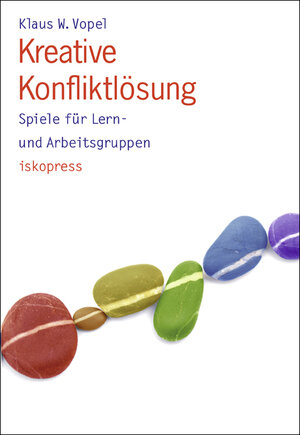 Buchcover Kreative Konfliktlösung | Klaus W Vopel | EAN 9783894030988 | ISBN 3-89403-098-4 | ISBN 978-3-89403-098-8