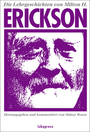 Buchcover Die Lehrgeschichten von Milton H. Erickson | Sidney Rosen | EAN 9783894034245 | ISBN 3-89403-424-6 | ISBN 978-3-89403-424-5