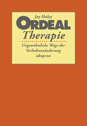 Buchcover Ordeal Therapie | Jay Haley | EAN 9783894034252 | ISBN 3-89403-425-4 | ISBN 978-3-89403-425-2