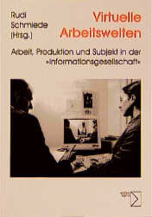 Buchcover Virtuelle Arbeitswelten  | EAN 9783894044244 | ISBN 3-89404-424-1 | ISBN 978-3-89404-424-4