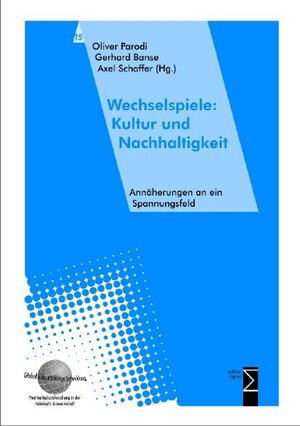 Buchcover Wechselspiele: Kultur und Nachhaltigkeit  | EAN 9783894045852 | ISBN 3-89404-585-X | ISBN 978-3-89404-585-2