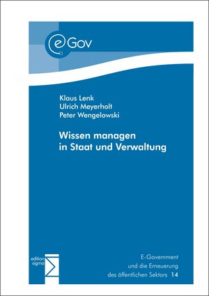 Buchcover Wissen managen in Staat und Verwaltung | Klaus Lenk | EAN 9783894048440 | ISBN 3-89404-844-1 | ISBN 978-3-89404-844-0