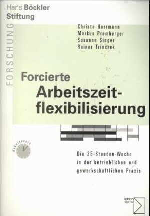 Buchcover Forcierte Arbeitszeitflexibilisierung | Christa Herrmann | EAN 9783894048761 | ISBN 3-89404-876-X | ISBN 978-3-89404-876-1