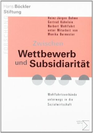 Buchcover Zwischen Wettbewerb und Subsidiarität | Heinz-Jürgen Dahme | EAN 9783894049928 | ISBN 3-89404-992-8 | ISBN 978-3-89404-992-8
