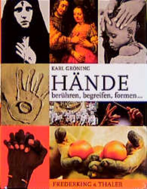 Buchcover Hände | Karl Gröning | EAN 9783894054076 | ISBN 3-89405-407-7 | ISBN 978-3-89405-407-6