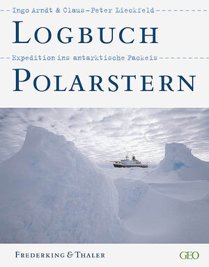 Logbuch Polarstern: Expedition ins antarktische Packeis