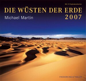 Die Wüsten der Erde 2007.