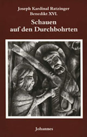 Buchcover Schauen auf den Durchbohrten | Benedikt XVI. | EAN 9783894110260 | ISBN 3-89411-026-0 | ISBN 978-3-89411-026-0