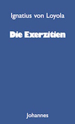 Die Exerzitien