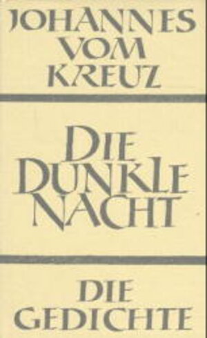 Buchcover Sämtliche Werke / Die dunkle Nacht | Johannes vom Kreuz | EAN 9783894111496 | ISBN 3-89411-149-6 | ISBN 978-3-89411-149-6