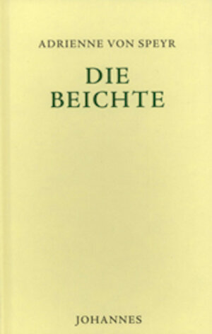 Buchcover Die Beichte | Adrienne von Speyr | EAN 9783894112530 | ISBN 3-89411-253-0 | ISBN 978-3-89411-253-0