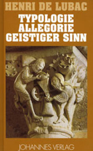 Buchcover Typologie - Allegorie - Geistiger Sinn | Henri de Lubac | EAN 9783894113575 | ISBN 3-89411-357-X | ISBN 978-3-89411-357-5