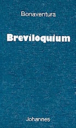 Buchcover Breviloquium | Bonaventura | EAN 9783894113735 | ISBN 3-89411-373-1 | ISBN 978-3-89411-373-5