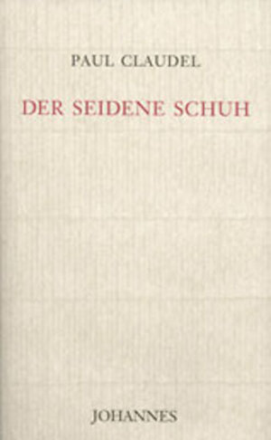 Buchcover Der Seidene Schuh | Paul Claudel | EAN 9783894113803 | ISBN 3-89411-380-4 | ISBN 978-3-89411-380-3