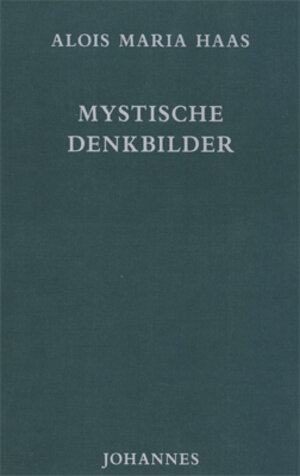 Buchcover Mystische Denkbilder | Alois Maria Haas | EAN 9783894114237 | ISBN 3-89411-423-1 | ISBN 978-3-89411-423-7