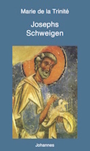 Buchcover Josephs Schweigen | Marie de la Trinité | EAN 9783894114589 | ISBN 3-89411-458-4 | ISBN 978-3-89411-458-9