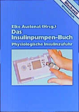 Buchcover Das Insulinpumpen-Buch  | EAN 9783894123406 | ISBN 3-89412-340-0 | ISBN 978-3-89412-340-6