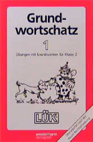 Buchcover LÜK Grundwortschatz | U Klein | EAN 9783894148317 | ISBN 3-89414-831-4 | ISBN 978-3-89414-831-7