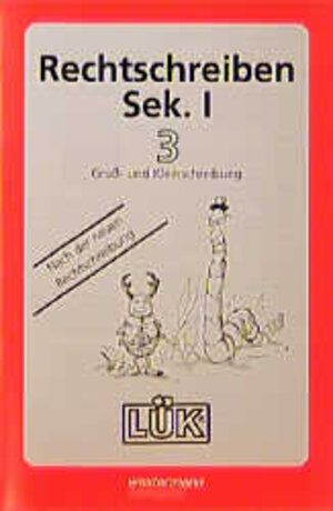 Buchcover LÜK Rechtschreibung Sekundarstufe I | Christiane Wagner | EAN 9783894148881 | ISBN 3-89414-888-8 | ISBN 978-3-89414-888-1