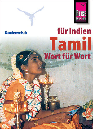 Buchcover Reise Know-How Sprachführer Tamil für Indien- Wort für Wort | Krishnamoortthypillai Muruganandam | EAN 9783894160111 | ISBN 3-89416-011-X | ISBN 978-3-89416-011-1