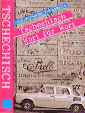 Tschechisch - Wort für Wort: Kauderwelsch, Tschechisch für Globetrotter, 1 Cassette