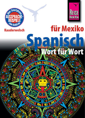 Buchcover Reise Know-How Kauderwelsch Spanisch für Mexiko - Wort für Wort | Enno Witfeld | EAN 9783894162795 | ISBN 3-89416-279-1 | ISBN 978-3-89416-279-5
