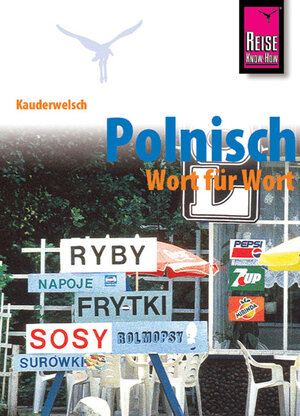 Buchcover Reise Know-How Kauderwelsch Polnisch - Wort für Wort | Bob Ordish | EAN 9783894165277 | ISBN 3-89416-527-8 | ISBN 978-3-89416-527-7