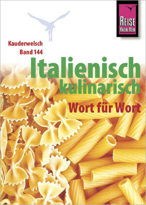 Kauderwelsch, Italienisch kulinarisch Wort für Wort