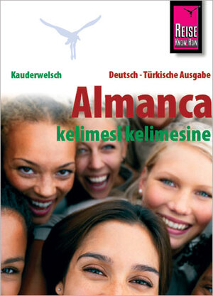 Reise Know-How Kauderwelsch Almanca - kelimesi kelimesine (Deutsch als Fremdsprache, türkische Ausgabe): Kauderwelsch-Sprachführer Band 155