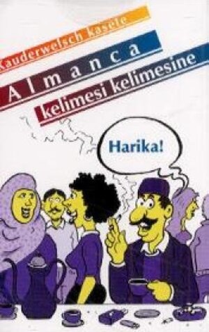 Almanca - kelime kelime. Deutsch - türkische Ausgabe: Almanca ( Deutsch) Wort für Wort. Kauderwelsch-Cassette. . Kelime kelime