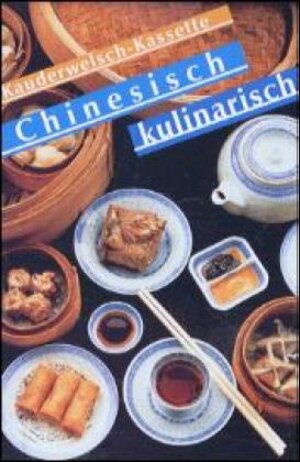 Chinesisch kulinarisch. Wort für Wort: Chinesisch kulinarisch, 1 Cassette