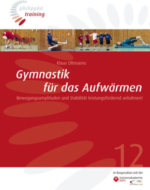 Buchcover Gymnastik für das Aufwärmen | Klaus Oltmanns | EAN 9783894171797 | ISBN 3-89417-179-0 | ISBN 978-3-89417-179-7