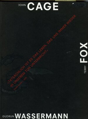 Buchcover John Cage /Terry Fox /Gudrun Wassermann  | EAN 9783894220921 | ISBN 3-89422-092-9 | ISBN 978-3-89422-092-1