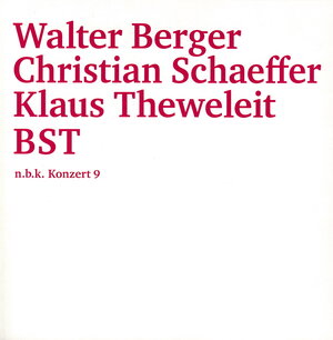 Buchcover Walter Berger. Christian Schaeffer. Klaus Theweleit. BST  | EAN 9783894249984 | ISBN 3-89424-998-6 | ISBN 978-3-89424-998-4